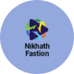 Business logo of Nikhath fastion