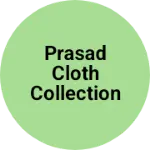 Business logo of Prasad cloth collection gunjora