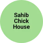 Business logo of Sahil Chick house
