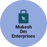 Business logo of Mukesh Dm Enterprises based out of Kangra