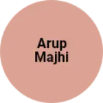 Business logo of Arup majhi