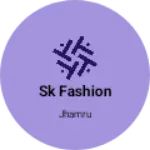 Business logo of Sk fashion