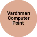 Business logo of Vardhman computer point