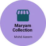 Business logo of Maryam collection