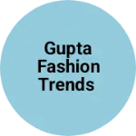 Business logo of Gupta Fashion Trends