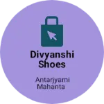 Business logo of Divyanshi Shoes Shop