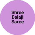 Business logo of Shree Balaji saree sentar Barwali