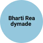 Business logo of Bharti readymade