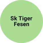 Business logo of SK tiger fesen