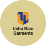 Business logo of Usha Rani garments