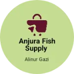 Business logo of Anjura fish supply