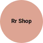 Business logo of RR SHOP