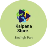 Business logo of Kalpana store