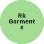 Business logo of RK Garments