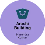 Business logo of Arushi building material