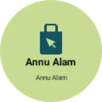Business logo of annu alam