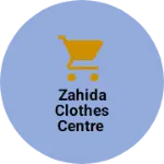 Business logo of Zahida Clothes Centre