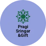 Business logo of Pragi sringar &gift corner