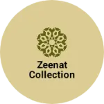 Business logo of Zeenat collection