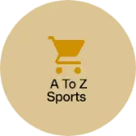 Business logo of A to z sports