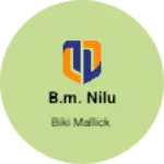 Business logo of B.M. Nilu