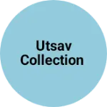 Business logo of UTSAV Collection