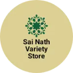 Business logo of Sai nath variety store