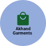 Business logo of Akhand garments