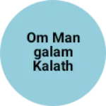 Business logo of Om mangalam kalath stor