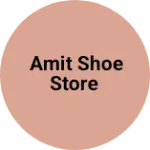 Business logo of AMIT shoe store