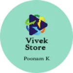 Business logo of Vivek store