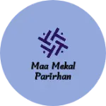 Business logo of Maa mekal parirhan