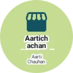 Business logo of aartichachan98@gmail.com