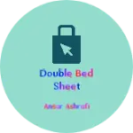 Business logo of Double bed sheet