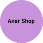 Business logo of Anar shop