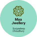 Business logo of Maa jwellery store