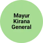 Business logo of Mayur Kirana General Provisions