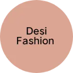 Business logo of Desi fashion