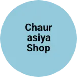 Business logo of Chaurasiya shop