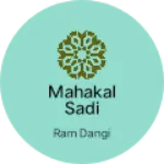 Business logo of Mahakal Sadi coloniyon