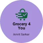 Business logo of Grocery 4 you