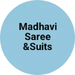Business logo of Madhavi saree &suits