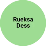 Business logo of Rueksa dess