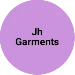 Business logo of JH Garments
