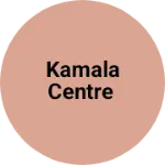 Business logo of Kamala centre