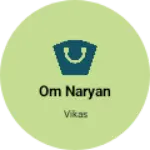 Business logo of OM NARYAN