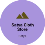 Business logo of Satya cloth store