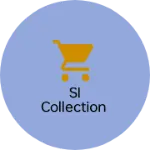 Business logo of SL collection