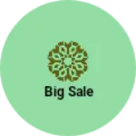 Business logo of Big sale