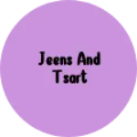 Business logo of Jeens and tsart